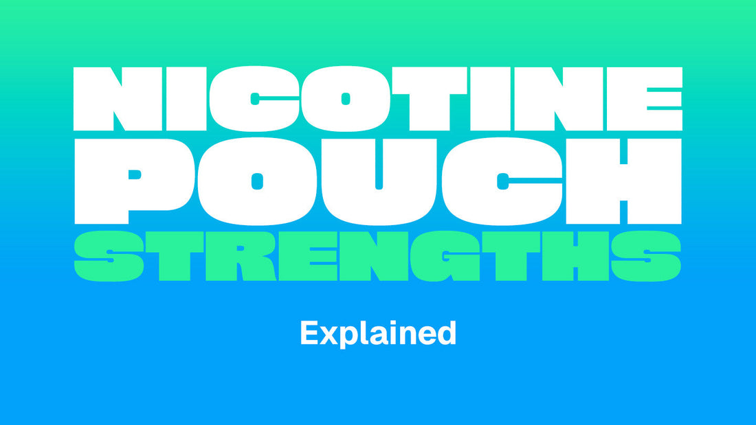 Nicotine Pouch Strength Guide banner