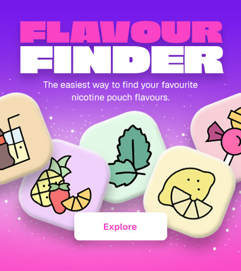 Colourful nicotine pouches with imgges representing the flavours, featuring the text 'Flavour Finder' and 'Explore'.